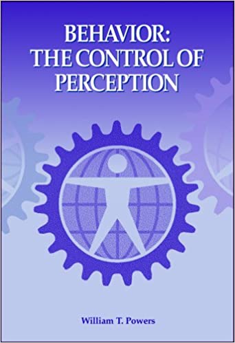 Behavior: The Control of Perception - iapct.org